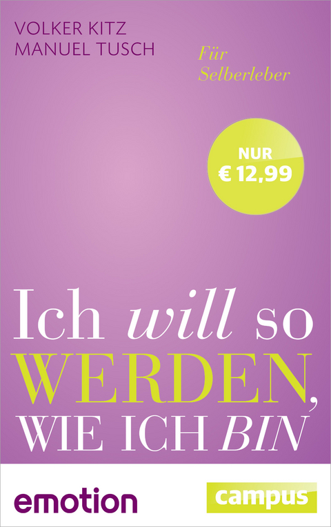 Ich will so werden, wie ich bin (Sonderausgabe) - Volker Kitz, Manuel Tusch