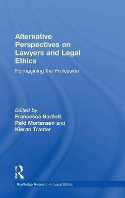 Alternative Perspectives on Lawyers and Legal Ethics - 