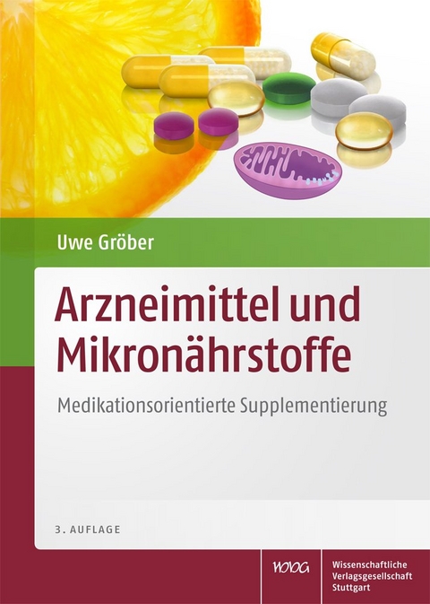 Arzneimittel und Mikronährstoffe - Uwe Gröber