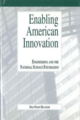 Enabling American Innovation - Dian Olson Belanger