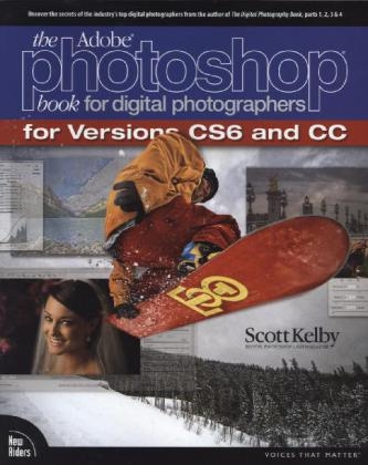 The Adobe Photoshop Book for Digital Photographers (Covers Photoshop CS6 and Photoshop CC) - Scott Kelby