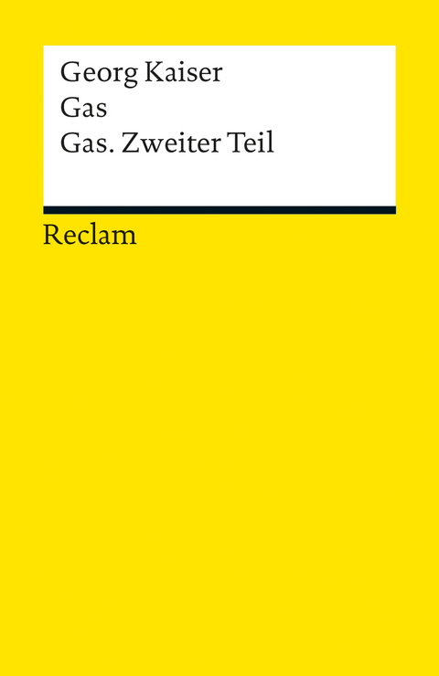 Gas / Gas. Zweiter Teil - Georg Kaiser