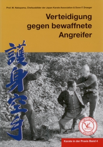 Karate in der Praxis Band 4 Verteidigung gegen bewaffnete Angreifer - Masatoshi Nakayama