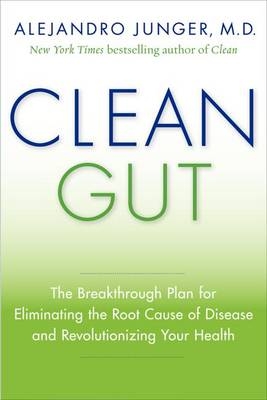 Clean Gut - Alejandro Junger