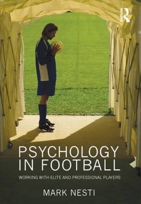 Psychology in Football - UK) Nesti Mark (Liverpool John Moores University