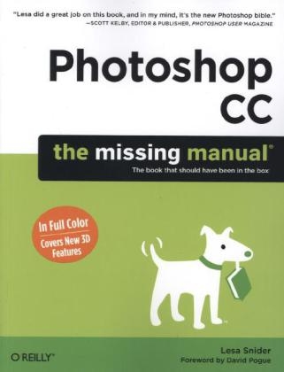 Photoshop CC: The Missing Manual - Lesa Snider