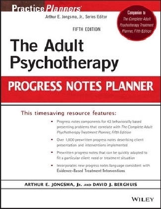The Adult Psychotherapy Progress Notes Planner - Arthur E. Jongsma  Jr., David J. Berghuis