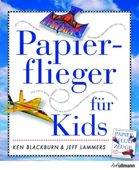 Papierflieger für Kids - Ken Blackburn, Jeff Lammers