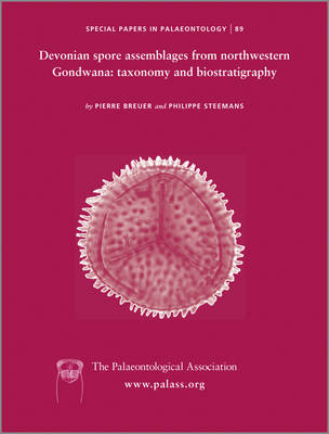 Special Papers in Palaeontology, Devonian Spore Assemblages from North-Western Gondwana - Pierre Breuer, Philippe Steemans