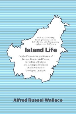 Island Life - Alfred Russel Wallace