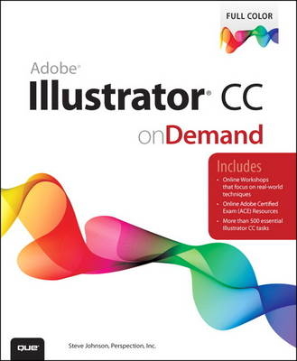 Adobe Illustrator CC on Demand - . Perspection Inc., Steve Johnson