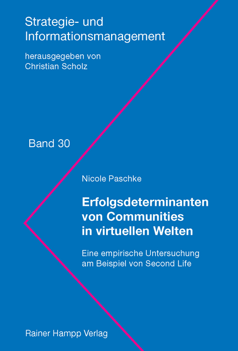 Erfolgsdeterminanten von Communities in virtuellen Welten - Nicole Paschke