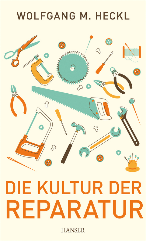 Die Kultur der Reparatur - Wolfgang M. Heckl