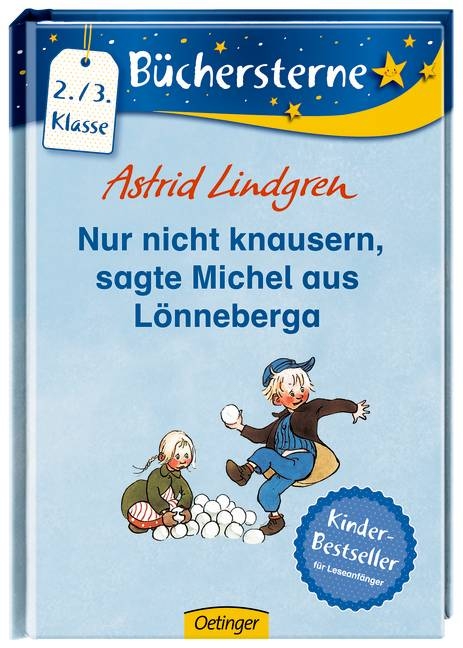 Nur nicht knausern, sagte Michel aus Lönneberga - Astrid Lindgren
