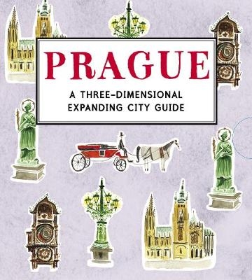 Prague: A Three-Dimensional Expanding City Guide - Nina Cosford