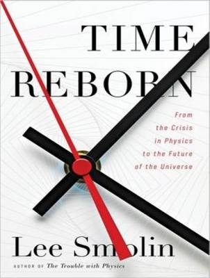 Time Reborn - Lee Smolin