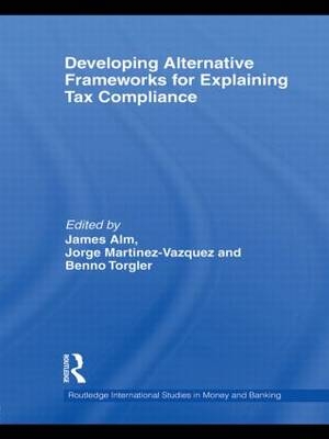 Developing Alternative Frameworks for Explaining Tax Compliance - 