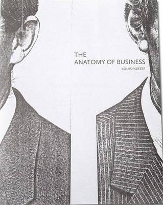 Anatomy of Business - Louis Porter