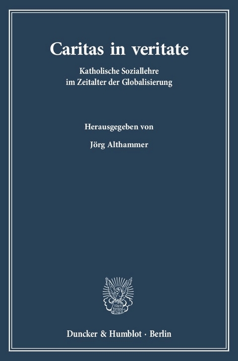 Caritas In Veritate. Von Jörg Althammer | ISBN 978-3-428-13996-5 ...