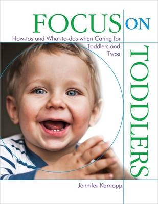 Focus on Toddlers - Jennifer R. Karnopp