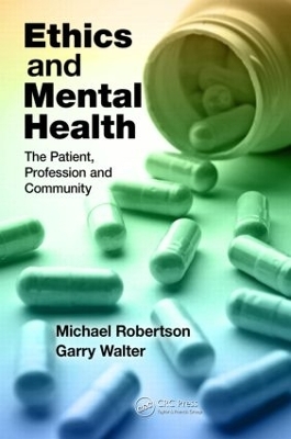 Ethics and Mental Health - Michael Robertson, Garry Walter