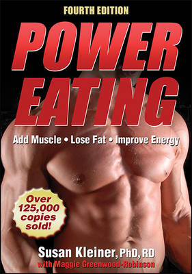 Power Eating - Susan M. Kleiner, Maggie Greenwood-Robinson