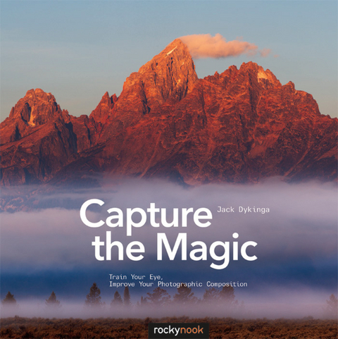 Capture the Magic - Jack Dykinga