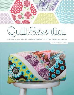 Quilt Essential - Erin Harris