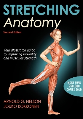 Stretching Anatomy - Arnold G. Nelson, Jouko Kokkonen