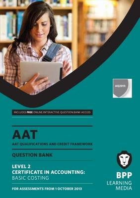 AAT Basic Costing -  BPP Learning Media