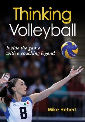 Thinking Volleyball - Mike Hebert