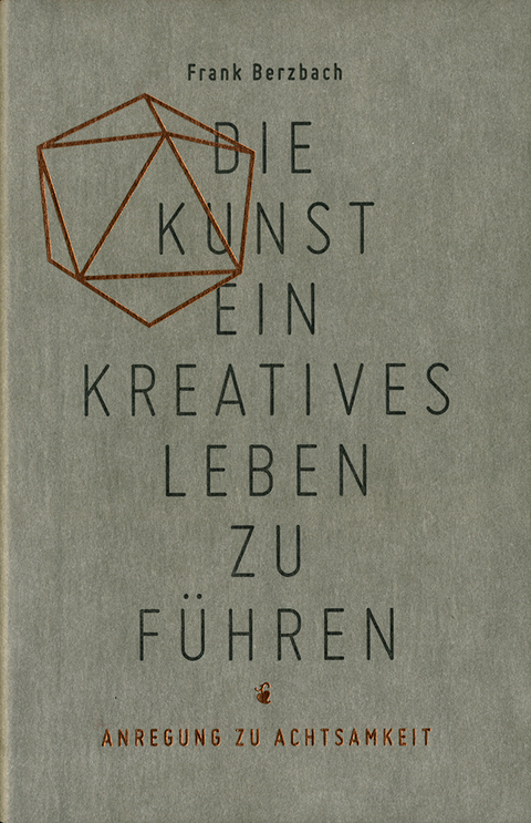 Die Kunst ein kreatives Leben zu führen - Frank Berzbach