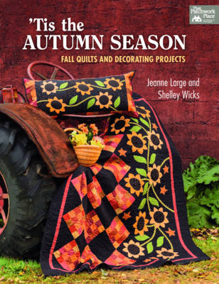'Tis the Autumn Season - Jeanne Large, Shelly Wicks