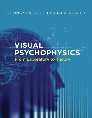 Visual Psychophysics - Zhong-Lin Lu, Barbara Dosher