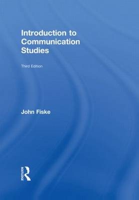 Introduction to Communication Studies -  John Fiske
