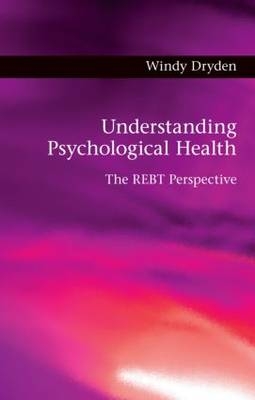 Understanding Psychological Health - University of London Windy (Goldsmiths  UK) Dryden
