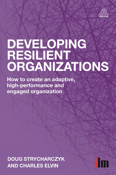 Developing Resilient Organizations - Doug Strycharczyk, Charles Elvin