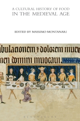 A Cultural History of Food in the Medieval Age - 