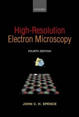 High-Resolution Electron Microscopy - John C. H. Spence