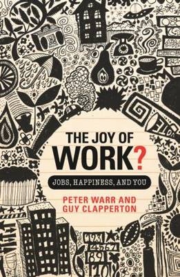 Joy of Work? -  Guy Clapperton,  Peter Warr