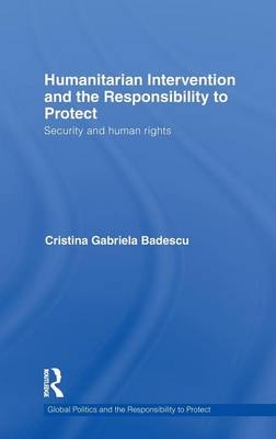 Humanitarian Intervention and the Responsibility to Protect - Canada) Badescu Cristina (University of Toronto