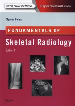 Fundamentals of Skeletal Radiology - Clyde A. Helms