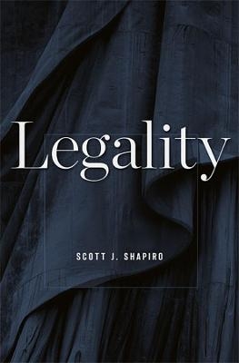 Legality - Scott J. Shapiro