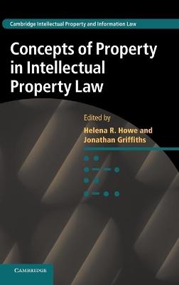 Concepts of Property in Intellectual Property Law - 