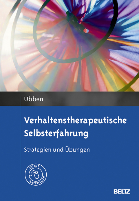 Verhaltenstherapeutische Selbsterfahrung - Bernd Ubben