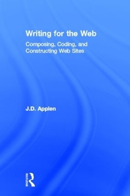 Writing for the Web - J.D. Applen