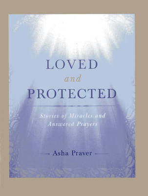 Love and Protected - Asha Praver