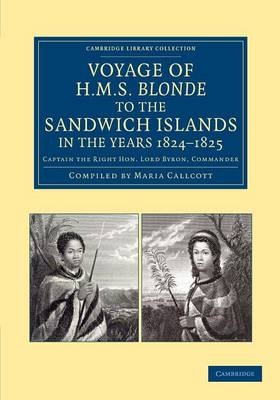 Voyage of HMS Blonde to the Sandwich Islands, in the Years 1824–1825