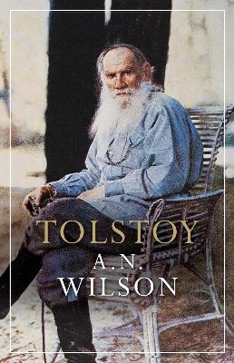 Tolstoy - A. N. Wilson