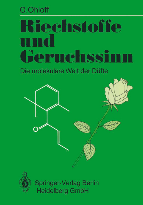 Riechstoffe und Geruchssinn - Günther Ohloff